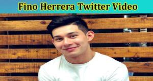 lpsg fino herrera|Fino Herrera Gay, Full Video Reddit, Age, LPSG, Viral Video Leak.